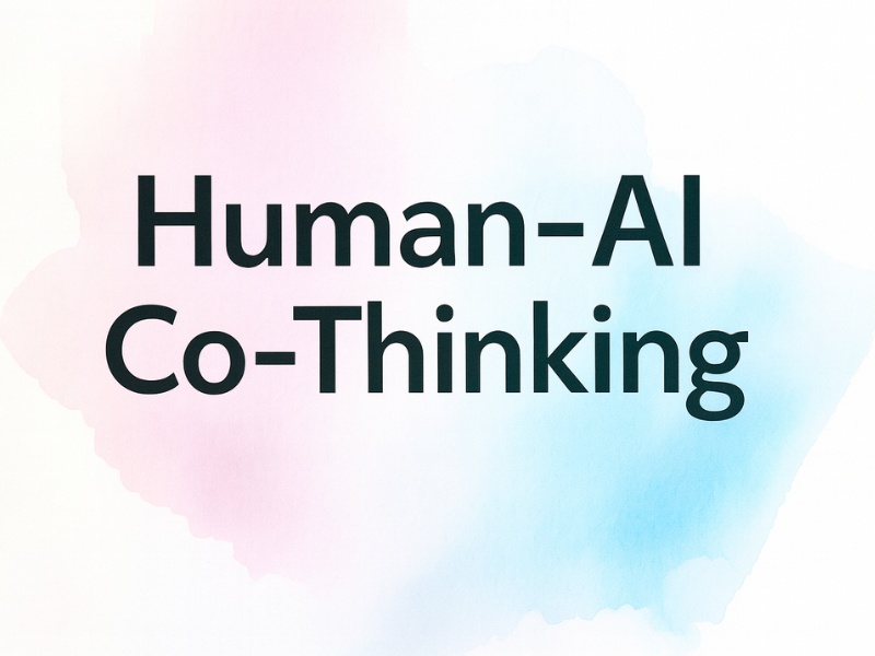 Human-AI Co-Thinking